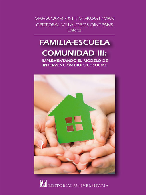 Title details for Familia, escuela y comunidad III by Mahia Saracostti Schwartzman - Available